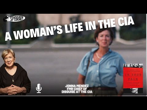 Jonna Mendez – A Woman’s Life in the CIA Unmasked