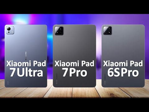Xiaomi Pad 7 Ultra VS Xiaomi Pad 7 Pro VS Xiaomi Pad 6S Pro 12.4