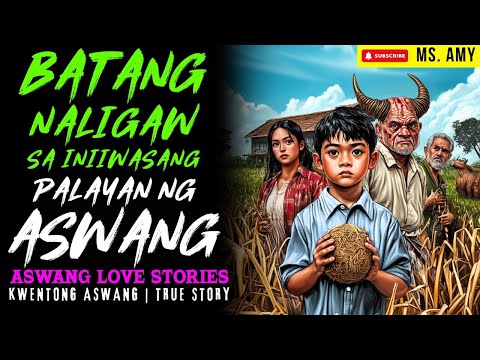 ANAK NG ALBULARYA NALIGAW SA INIIWASANG PALAYAN SA BARYO NG ASWANG I Kwentong Aswang I True Story
