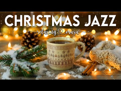 Christmas Jazz Music 2026 🎄 Bossa Nova Instrumental & Warm Jazz for the Holidays