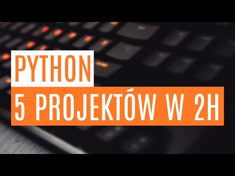 Python - 5 projektów w 2h