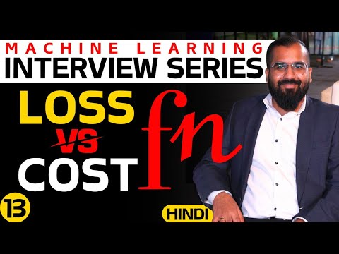 Loss Function Vs Cost Function Explained in Hindi l Machine Learning Interview Series