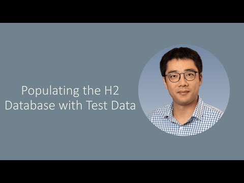 [Episode 22] Populating the H2 Database with Test Data