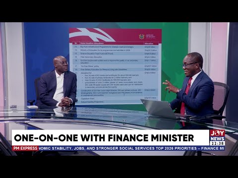 Exclusive: Finance Minister, Ato Forson, breaks down 2026 budget with Evans Mensah | PM Express 