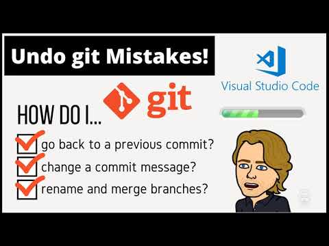 Git Tutorial: How to Undo Git Commits, Rename a Git Branch and Checkout a Previous Commit