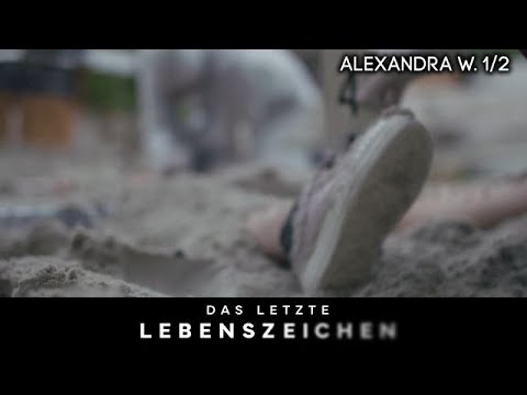 Ein grausamer Tod am Strand! Alexandra W. wird nach Party getötet | 1/2 | Das letzte Lebenszeichen