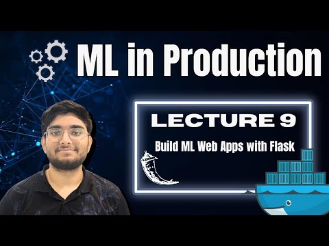 Machine Learning in Production | Build ML Web Apps using Flask