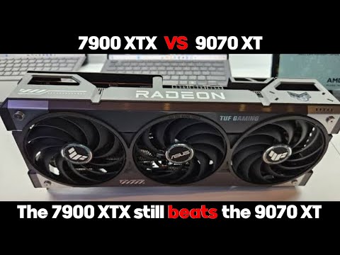 The RX 7900 XTX still beats The RX 9070 XT