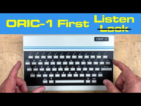 Oric-1 First L̶o̶o̶k̶ Listen