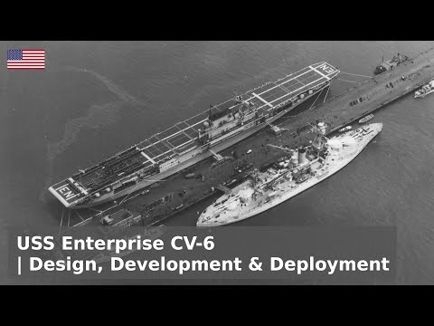 USS Enterprise CV-6 - The Origins of the Greatest Carrier