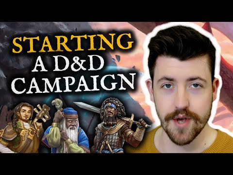 How to START your next Dungeons and Dragons campaign