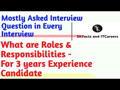 Mostly Asked Interview Questions || What are Roles & Responsibilities for 3 years Experience