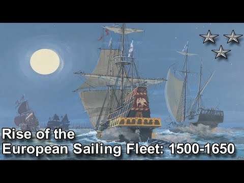 Rise of the European Sailing Fleet: 1500-1650