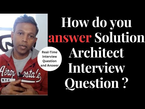 Real-time Solution Architect Interview Answer  | One question 60-90 min | Detailed Explanation