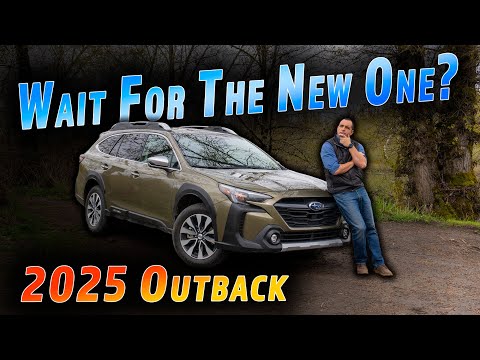 2025 Subaru Outback Comparison: Is Last Gen Better Than Next Gen?
