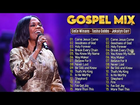Come Jesus Come – CeCe Winans, Tasha Cobbs & Jekalyn Carr | Best Gospel Playlist 2026