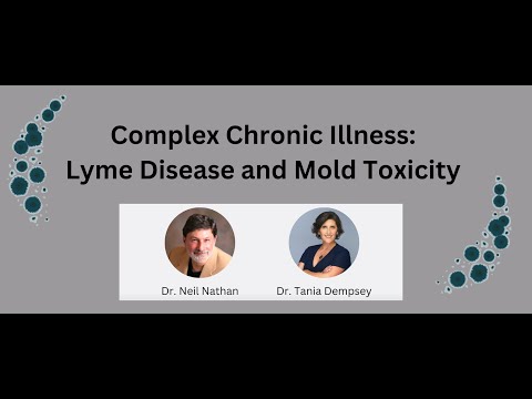 Complex Chronic Illness: Lyme Disease and Mold Toxicity