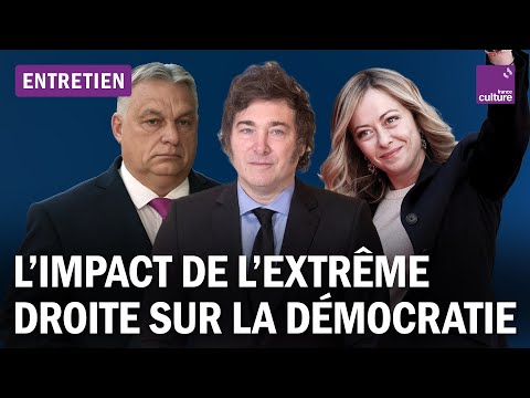 Orban, Meloni et Milei : trois exemples de l’extrême droite au pouvoir