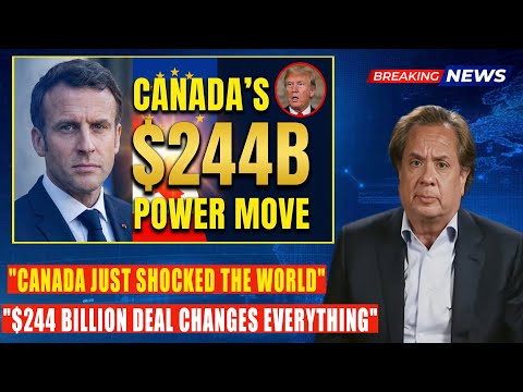 1 Min Ago: Canada Just Shocked the World: The $244 Billion Deal Changes Everything  | George Conway