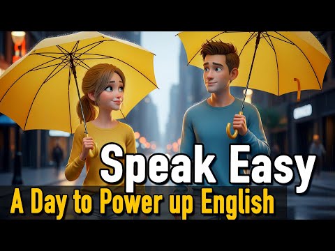 Speak Easy | A Day to Power up English | Easy Daily English | A Small Story That Boosted My English