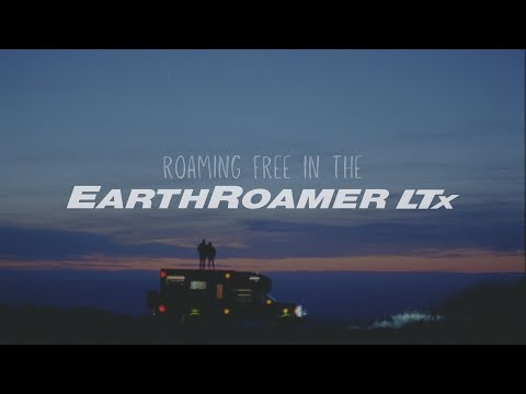 Roaming Free in the EarthRoamer LTx