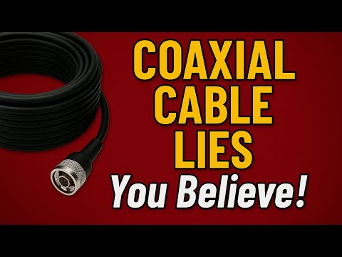10 Coaxial Cable Myths EXPOSED!