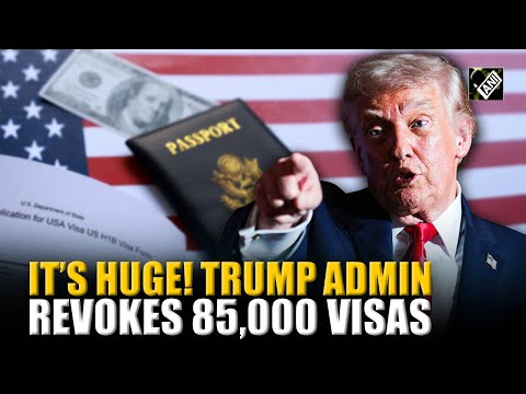 Trump administration tightens grip over U.S. immigration rules; revokes 85,000 visas since January