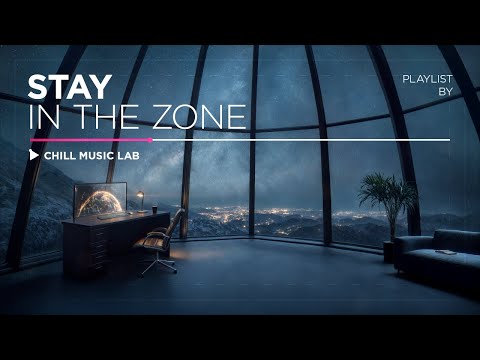 Ultimate Work Music to Stay in the Zone