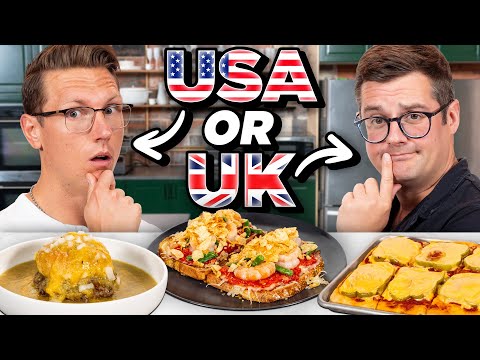 Which Dish Isn’t Real? US vs. UK (ft. SortedFood)
