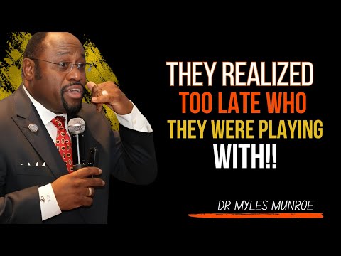 Dr. MYLES MUNROE | They Realized Too Late Who They Were Playing With | #DivineJustice