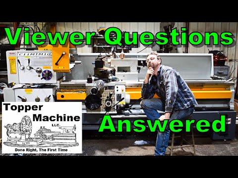 Viewer Questions Answered, & Other Concerns - Shop Talk - Topper Machine LLC