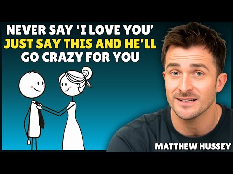 12 Things Men Appreciate More Than Saying Love You | Matthew Hussey