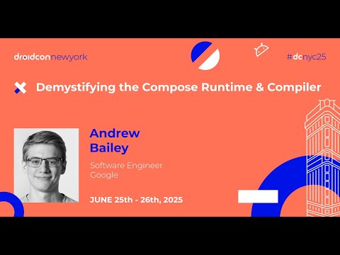 Demystifying the Compose Runtime & Compiler - Andrew Bailey | droidcon New York 2025