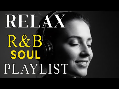 🎶 Chill Soul & R&B Flow – Relaxing Emotional Love Mix for Late Nights & Quiet Moments 🌌