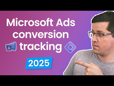 Microsoft Ads Conversion Tracking (2025), including Enhanced Conversions (with Google Tag Manager)