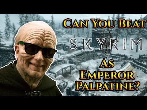 Can You Beat Skyrim As Emperor Palpatine?
