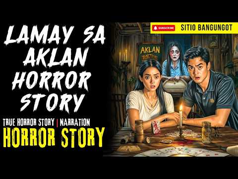 LAMAY SA AKLAN HORROR STORY | Tagalog Horror Stories