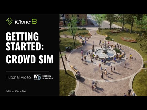Getting Started with Crowd Simulation | iClone 8 Tutorial