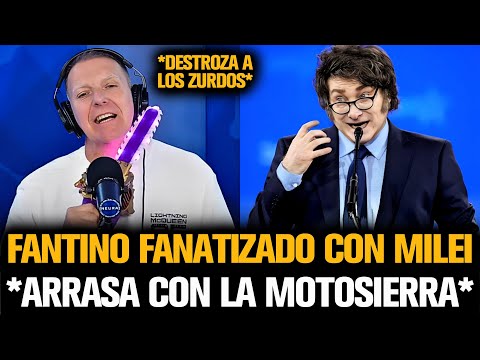 FANTINO FANATIZADO CON MILEI ARRASA CON LA MOTOSIERRA EN ARGENTINA
