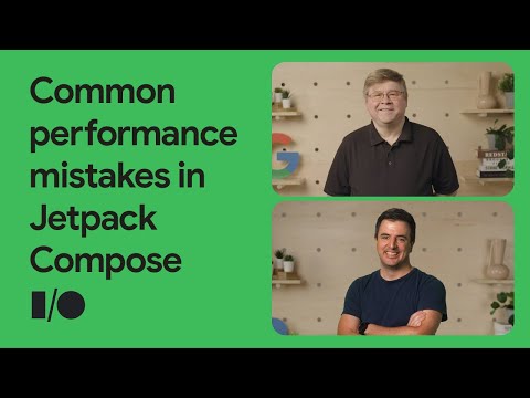 Performance best practices for Jetpack Compose