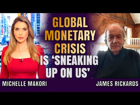 A Global Monetary Crisis Is Coming & AI Could Make It Worse | James Rickards & Michelle Makori