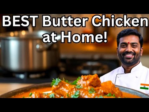 "BEST Butter Chicken Recipe at Home! (Restaurant-Style & Easy)"