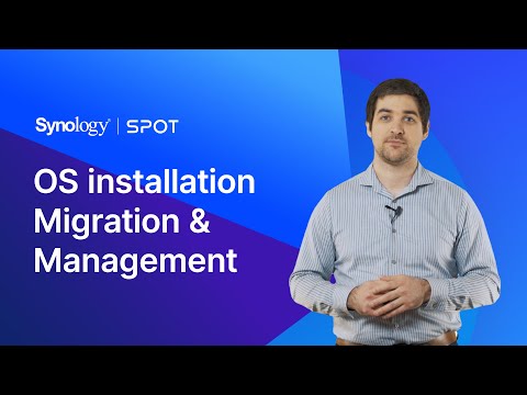Installation and Management of DSM 7 |  Synology SPOT