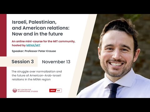 Israeli, Palestinian, and American relations: Now and in the future (Session 3)