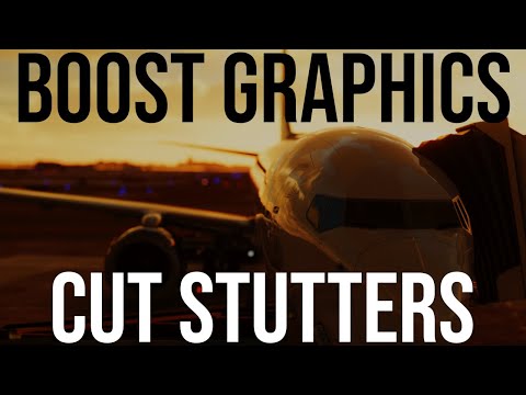 MSFS Optimization Mastery: Boost Graphics & Cut Stutters!