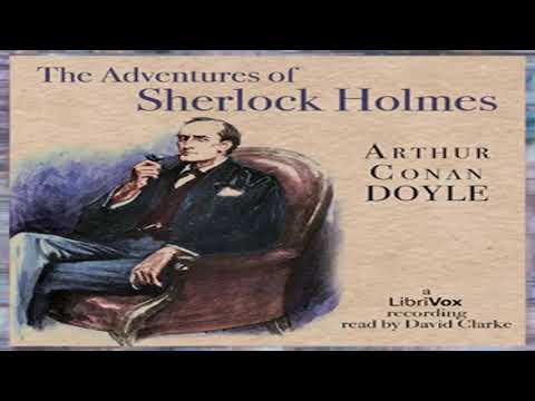 The Adventures of Sherlock Holmes (version 4) by Sir Arthur Conan DOYLE Part 1/2 | Full Audio Book