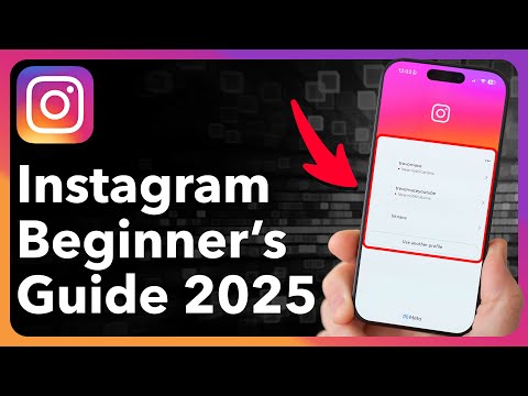 How To Use Instagram - 2025 Beginner’s Guide