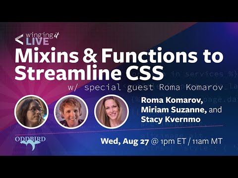Mixins & Functions to Streamline CSS | with guest Roma Komarov