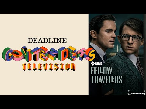 Fellow Travelers | Deadline Contenders Television