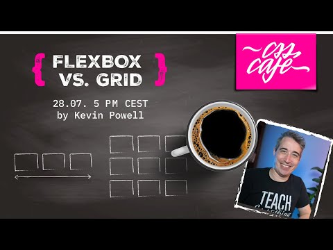 Kevin Powell - Flexbox vs. Grid